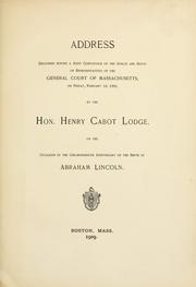 Cover of: Address delivered before a joint convention of the Senate and House of representatives of the General court of Massachusetts, on Friday, February 12, 1909