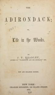 The Adirondack, or, Life in the woods by Joel Tyler Headley