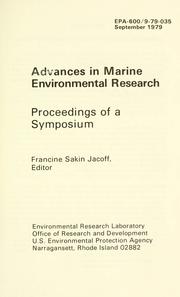 Cover of: Advances in marine environmental research by Francine Sakin Jacoff, editor.