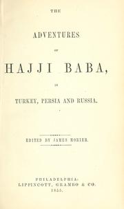 Cover of: The adventures of Hajji Baba: in Turkey, Persia and Russia.