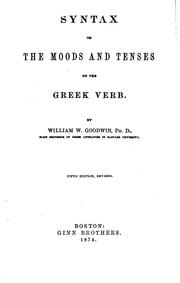 Cover of: Syntax of the Moods and Tenses of the Greek Verb