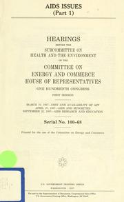 AIDS issues by United States. Congress. House. Committee on Energy and Commerce. Subcommittee on Health and the Environment.
