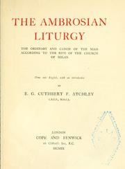 Cover of: Ambrosian liturgy: the ordinary and canon of the mass according to the rite of the Church of Milan