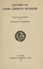 Letters of James Gibbons Huneker by James Huneker