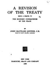 Cover of: A Revision of the Treaty: Being a Sequel to The Economic Consequences of the ... by John Maynard Keynes