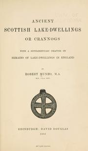 Cover of: Ancient Scottish lake-dwellings or crannogs: with a supplementary chapter on remains of lake-dwellings in England