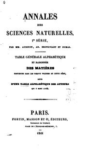 Cover of: Annales des sciences naturelles, par mm. Audouin, Ad. Brongniart et Dumas, comprenant la ...