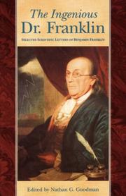 The ingenious Dr. Franklin : selected scientific letters of Benjamin Franklin