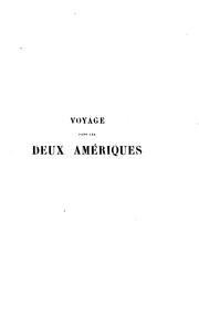 Cover of: Voyage dans les deux Amériques: augmenté de renseignements exacts jusqu'en 1853 sur les ... by Alcide Dessalines d' Orbigny, Alfred Jacobs
