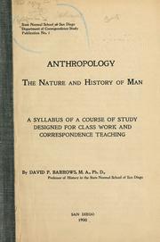 Cover of: Anthropology, the nature and history of man.: A syllabus of a course of study designed for class work and correspondence teaching