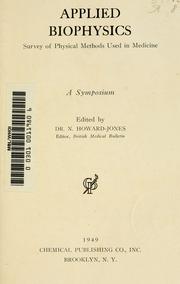 Cover of: Applied biophysics by Norman Howard-Jones