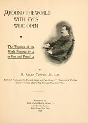 Cover of: Around the world with eyes wide open by H. A. Tupper