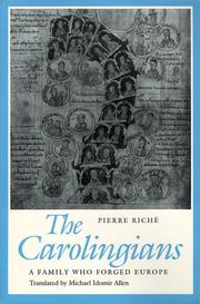 The Carolingians by Pierre Riché