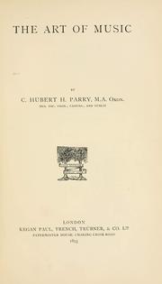 Art of music by C. Hubert H. Parry