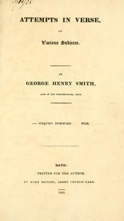 Cover of: Attempts in verse, on various subjects. | George Henry Smith