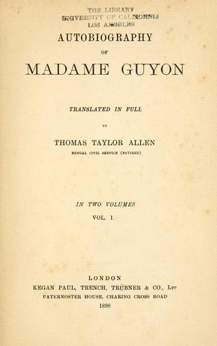 The Autobiography of Madame Guyon Jeanne Marie Bouvier de La Motte Guyon