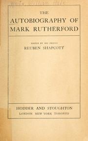 Cover of: The autobiography of Mark Rutherford
