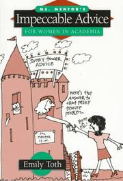 Cover of: Ms. Mentor's impeccable advice for women in academia
