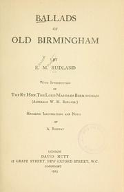 Cover of: Ballads of old Birmingham by Ernest Marston Rudlandd