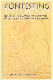 Cover of: Contesting the Nation: Religion, Community, and the Politics of Democracy in India (South Asia Regional Studies Seminar Series)