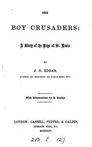 Cover of: The boy crusaders: A Story of the Days of St. Louis