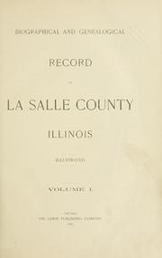 Cover of: Biographical and genealogical record of La Salle County, Illinois. by 