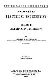 A Course in Electrical Engineering by Chester L. Dawes, S . B.