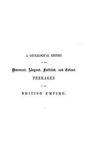 Cover of: A Genealogical History of the Dormant, Abeyant, Forfeited, and Extinct Peerages of the British Empire