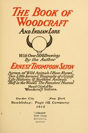 Cover of: The book of woodcraft and Indian lore. by Ernest Thompson Seton