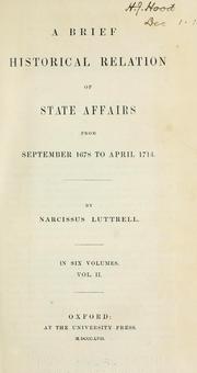 Cover of: A brief historical relation of state affairs: from September 1678 to April 1714.
