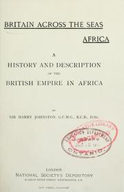 Cover of: Britain across the seas : Africa: a history and description of the British Empire in Africa