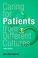 Cover of: Caring for Patients from Different Cultures