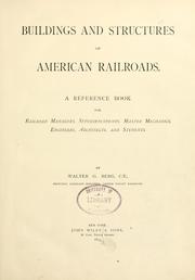 Cover of: Buildings and structures of American railroads. by Walter G. Berg