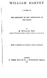 Cover of: William Harvey, a history of the discovery of the circulation of the blood