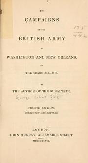 Cover of: The campaigns of the British army at Washington and New Orleans: in the years 1814-1815.