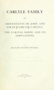 Cover of: Carlyle family, and descendants of John and Sarah (Fairfax) Carlyle.: The Carlyle House and its associations.