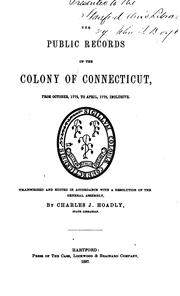Cover of: The Public Records of the Colony of Connecticut [1636-1776] ...