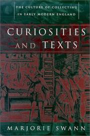 Curiosities and texts : the culture of collecting in early modern England