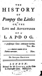 Cover of: The History of Pompey the Little: The Life and Adventures of a Lap-dog