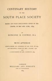 Cover of: Centenary history of the South Place Society based on four discourses given in the chapel in May and June, 1893.