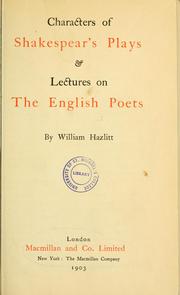 Cover of: Characters of Shakespear's plays: & Lectures on the English poets.