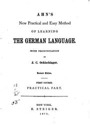 Cover of: Ahn's New Practical and Easy Method of Learning the German Language