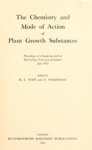 The chemistry and mode of action of plant growth substances by Wye College.