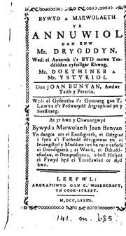 Cover of: Bywyd a marwolaeth yr annuwiol dan enw mr. Drygddyn, wedi ei gyfieuthu i'r Gymraeg gan T. Lewys by John Bunyan
