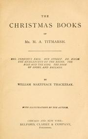 Cover of: The Christmas books of Mr. M. A. Titmarsh