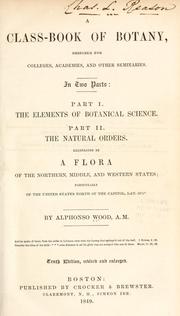 Cover of: A class-book of botany by Alphonso Wood