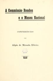 Cover of: A Commissô Rondon e o Museu Nacional by Alipio de Miranda Ribeiro