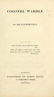 Cover of: Colonel Wardle to his countrymen ...