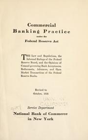 Cover of: Commercial banking practice under the Federal Reserve Act by National Bank of Commerce in New York.