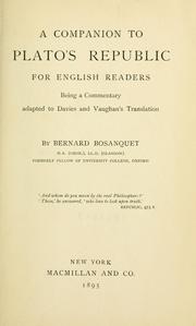 Cover of: companion to Plato's Republic for English readers: being a commentary adapted to Davies and Vaughan's translation